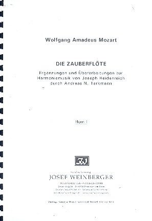 Die Zauberflte - Ergnzung und berarbeitung zur Harmoniemusik von Joseph Heidenreich  fr 2 Oboen, 2 Klarinetten, 2 Hrner in F, 2 Fagotte und 1 Kontrabass/Kontrafagott ad lib. Stimmen