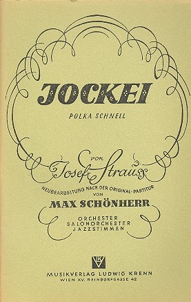 Jockei (Polka  schnell op.278) fr Salonorchester Klavierdirektion und Stimmen