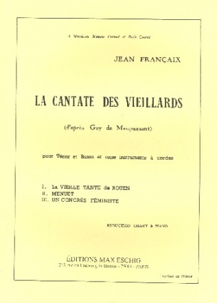 La cantate des Vieillards pour tenor,  basse et 12 instruments a cordes pour chant et piano
