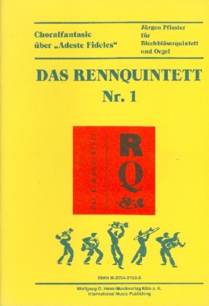 Das Rennquintett Nr.1: Choralfantasie ber 