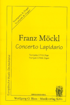 CONCERTO LAPIDARIO FUER TROMPETE IN C/B UND ORGEL