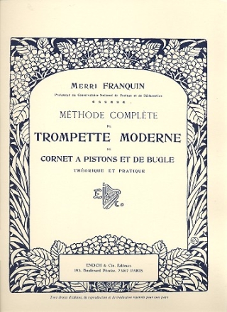 Mthode complte de trompette moderne et de cornet a pistons et de bugle thorique et pratique