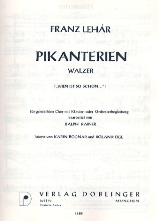 Pikanterien Walzer fr gem Chor und Klavier (orch) Klavierpartitur