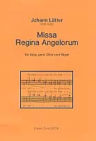 MISSA REGINA ANGELORUM FUER GEM CHOR UND ORGEL PARTITUR