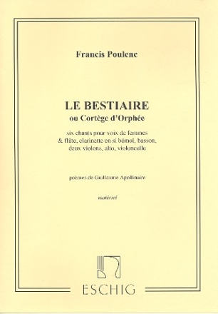 Le bestiaire ou cortege d'orphe pour voix de femme avec accompagnement de 7 instruments