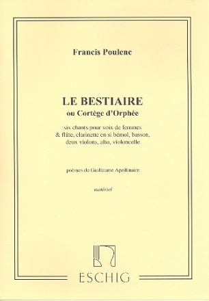 Le bestiaire ou cortege d'orphe pour voix de femme avec accompagnement de 7 instruments