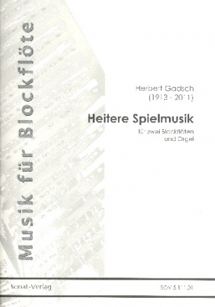 Heitere Spielmusik fr 2 Blockflten (SA) und Orgel Stimmen