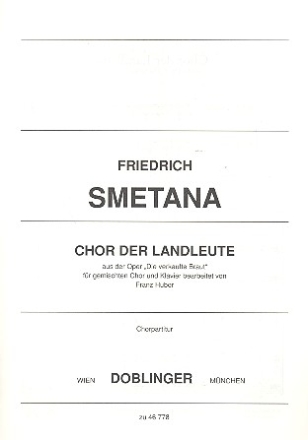 Chor der Landleute aus Die verkaufte Braut fr gm Chor und Orchester Chorpartitur