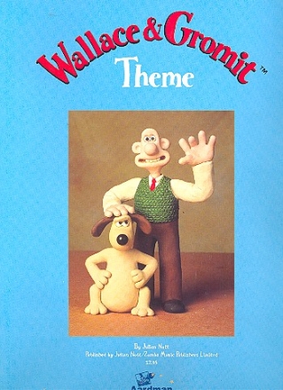 Wallace and Gromit Theme: Einzelausgabe P/V/G