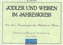 Jodler und Weisen im Jahreskreis fr 2 Flgelhrner, 4 Posaunen, Horn und Tuba Stimmen