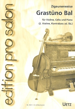 Grastuno Bal  fr Violine, Violoncello und Piano (2. Violine, Kontrabass ad.lib.) Stimmen