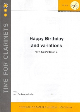 Happy Birthday and Variations fr 4 Klarinetten Partitur und Stimmen