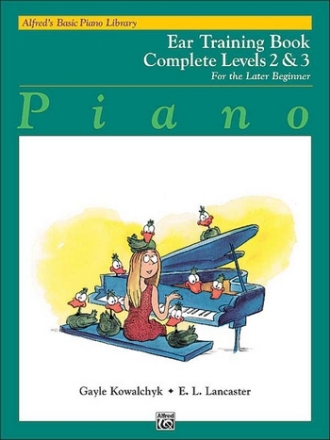Ear Training complete Levels 2+3 for piano (later beginner)