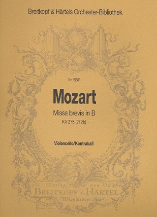 Missa brevis B-Dur KV275 fr Soli, Chor, Orchester und Orgel Violoncello / Kontrabass