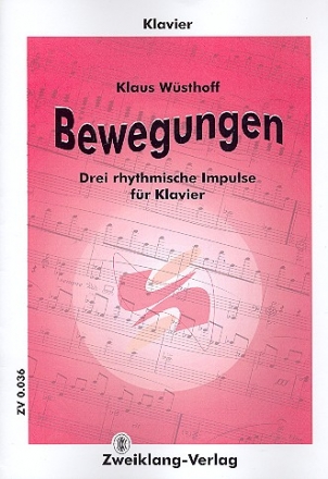 Bewegungen 3 rhythmische Impulse fr Klavier