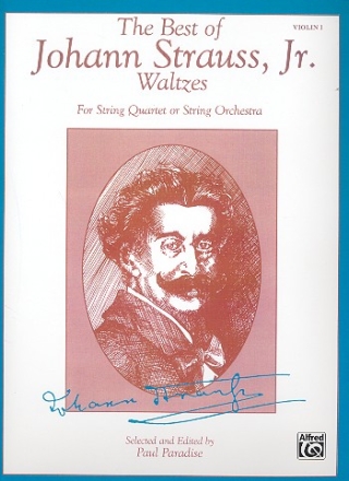 The Best of Johann Strauss junior Waltzes for string quartet violin 1