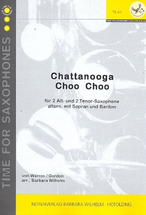 Chattanooga choo choo fr 4 Saxophone (AATT) Partitur und Stimmen