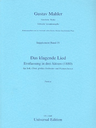 Das klagende Lied Erstfassung in 3 Stzen (1880) Partitur