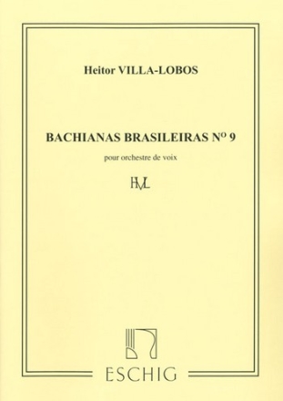 Bachianas brasileiras no.9 pour orchestre de voix (choir mixte a cappella),  partition