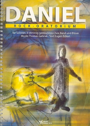 Daniel Rock-Oratorium fr Soli, Chor, Band und Blser Partitur