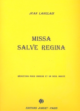 Missa salve Regina Rduction pour Choeur et un seul Orgue