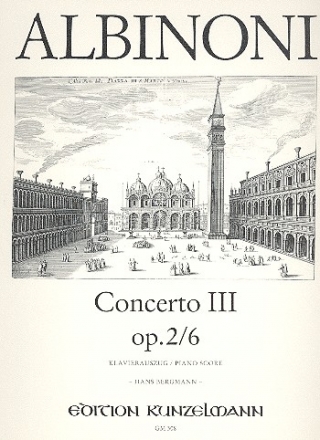 Konzert B-Dur Nr.3 op.2,6 fr Violine und Streicher fr Violine und Klavier