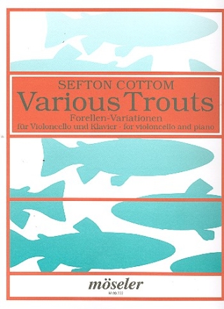 Various Trouts Forellenvariationen fr Violoncello und Klavier