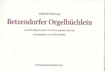 Betzendorfer Orgelbchlein fr Orgel