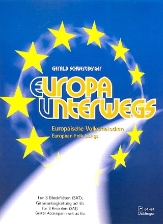 Europa unterwegs europische Volksmelodien fr 3 Blockflten (SAT) und Gitarre ad lib.
