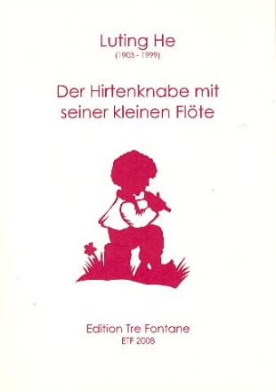 Der Hirtenknabe mit seiner kleinen Flte fr 2-3 Blockflten (AB/SAT) Spielpartitur