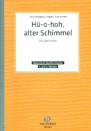 Hue-o-hoh alter Schimmel fr diatonische Handharmonika (mit 2. Stimme)