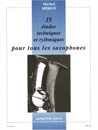 15 ETUDES TECHNIQUES ET RYTHMIQUES POUR SAXOPHON