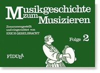 Musikgeschichte zum Musizieren Band 2