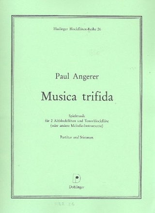 Musica trifida Spielmusik fr 3 Blockflten (AAT) Partitur und Stimmen