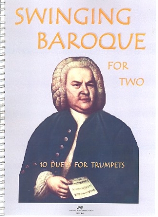 Swinging baroque for Two 10 Jazz duets for 2 trumpets