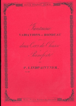 Fantaisie, Variations et Rondeau pour 2 cors de chasse et pianoforte