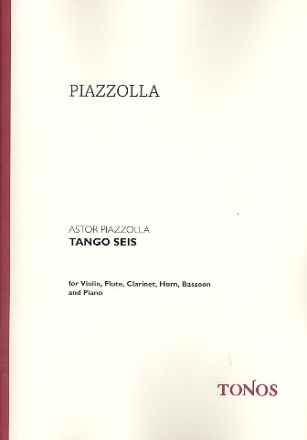 Tango seis fr Flte, Klarinette, Fagott, Horn, Violine, Klavier Partitur