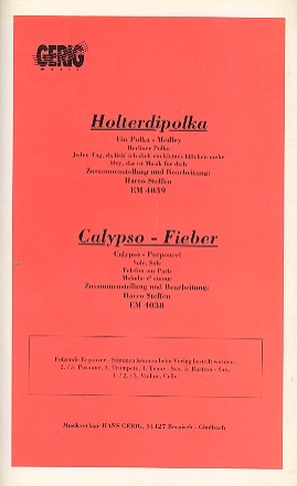Calypso-Fieber  und  Holterdipolka: fr Salonorchester