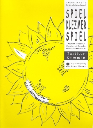 Spiel Klezmer spiel: fr Streicher (Klarinette, Gitarre und Klavier ad lib) Partitur und Stimmen
