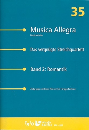 Das vergngte Streichquartett Band 2 Romantik Partitur und Stimmen