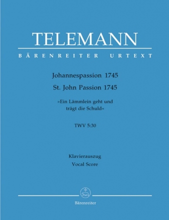 Johannes-Passion TWV5:30 fr Soli, Chor und Orchester Klavierauszug (dt)