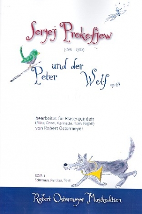 Peter und der Wolf op.67 fr Sprecher, Flte, Oboe, Klarinette, Horn und Fagott Partitur, Stimmen und Text