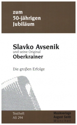 Slavko Avsenik und seine Original Oberkrainer: Die groen Erfolge,  Textheft