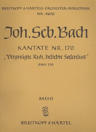 Vergngte Ruh beliebte Seelenlust Kantate Nr.170 BWV170 Violoncello / Kontrabass