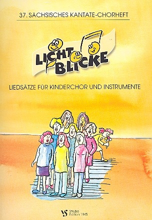 Lichtblicke  fr Kinderchor und Instrumente Partitur