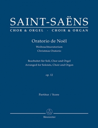 Weihnachtsoratorium op.12 fr Soli, gem Chor und Orgel Partitur