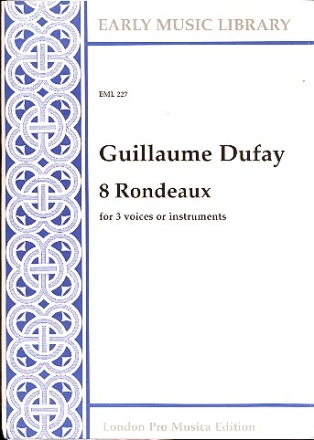 8 rondeaux for 3 voices or instruments 3 scores