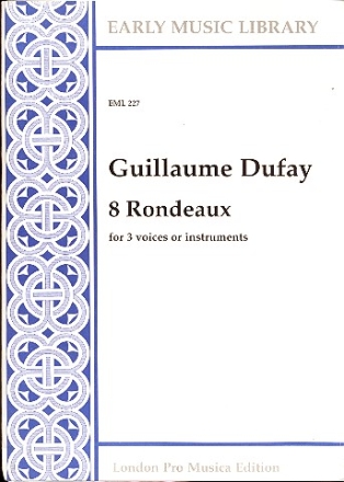 8 rondeaux for 3 voices or instruments 3 scores