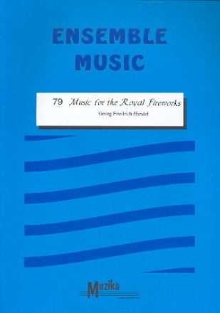 Music for the Royal Fireworks fr Streicher, Blser in B/Es/F/C und Klavier Partitur und Stimmen