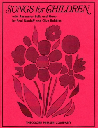 SONGS FOR CHILDREN FOR CHILDREN CHORUS, RESONATOR BELLS AND PIANO,  SCORE